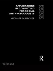 Applications in Computing for Social Anthropologists
