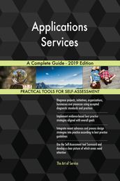 Applications Services A Complete Guide - 2019 Edition