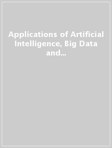 Applications of Artificial Intelligence, Big Data and Internet of Things in Sustainable Development