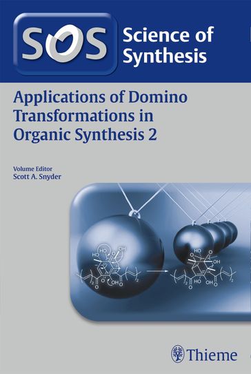 Applications of Domino Transformations in Organic Synthesis, Volume 2 - Jon Boyce - Iain Coldham - Gaelle Blond - Alexander Domling - Marco Bella