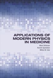 Applications of Modern Physics in Medicine