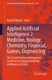 Applied Artificial Intelligence 2: Medicine, Biology, Chemistry, Financial, Games, Engineering