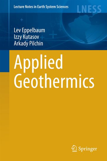 Applied Geothermics - Lev Eppelbaum - Izzy Kutasov - Arkady Pilchin