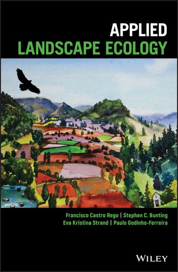 Applied Landscape Ecology - Francisco Castro Rego - Stephen C. Bunting - Eva Kristina Strand - Paulo Godinho-Ferreira