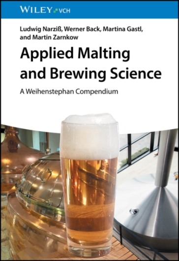 Applied Malting and Brewing Science - Ludwig Narziß - Werner Back - Martina Gastl - Martin Zarnkow