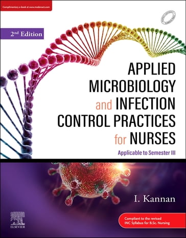 Applied Microbiology and Infection Control Practices for Nurses-E-Book - I DR. KANNAN