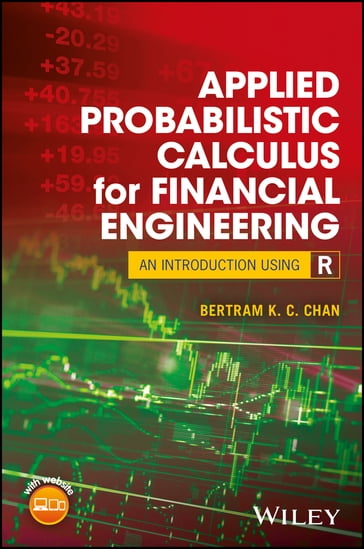 Applied Probabilistic Calculus for Financial Engineering - Bertram K. C. Chan