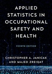 Applied Statistics in Occupational Safety and Health