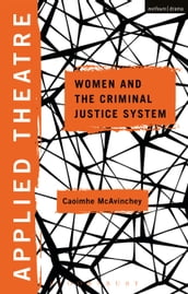 Applied Theatre: Women and the Criminal Justice System