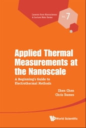 Applied Thermal Measurements At The Nanoscale: A Beginner