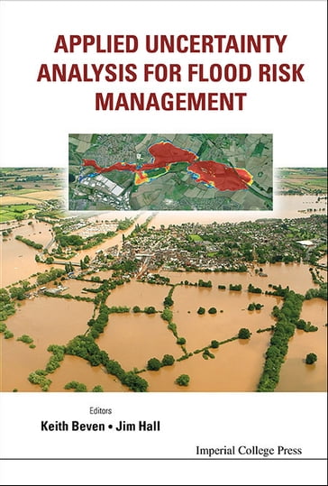 Applied Uncertainty Analysis For Flood Risk Management - Jim Hall - Keith J Beven