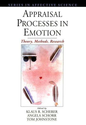 Appraisal Processes in Emotion