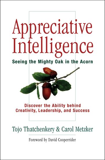 Appreciative Intelligence - Tojo Thatchenkery - Carol Metzker