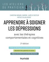 Apprendre à soigner les dépressions - 2e éd.