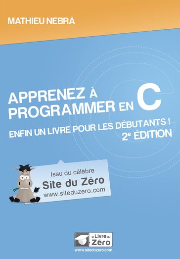 Apprenez à programmer en C - 2e édition - Mathieu Nebra