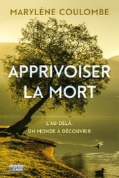 Apprivoiser la mort