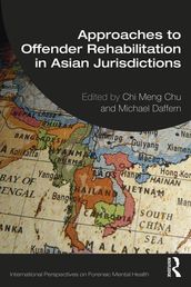 Approaches to Offender Rehabilitation in Asian Jurisdictions