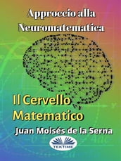 Approccio Alla Neuromatematica: Il Cervello Matematico