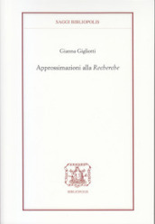 Approssimazioni alla «Recherche»