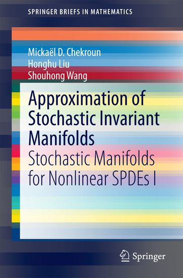 Approximation of Stochastic Invariant Manifolds - Honghu Liu - Mickael D. Chekroun - Shouhong Wang