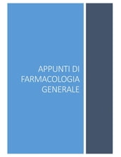 Appunti di Farmacologia Generale