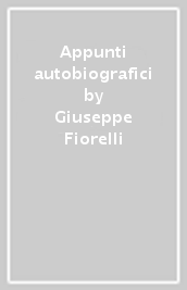 Appunti autobiografici