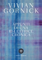 Appunti di una ri-lettrice cronica