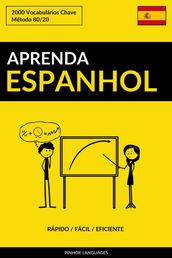 Aprenda Espanhol: Rápido / Fácil / Eficiente: 2000 Vocabulários Chave