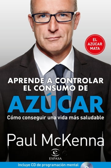 Aprenda a controlar el consumo de azúcar - Paul McKenna