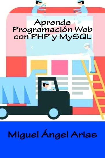 Aprende Programación Web con PHP y MySQL - Ángel Arias