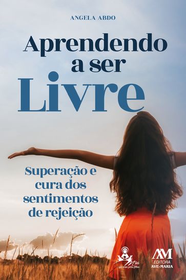 Aprendendo a ser livre - Angela Abdo