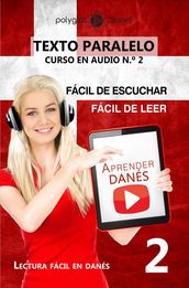 Aprender Danés - Texto paralelo   Fácil de leer   Fácil de escuchar - CURSO EN AUDIO n.º 2