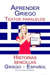 Aprender Griego Textos paralelos Historias sencillas (Hablar Griego) Griego - Español