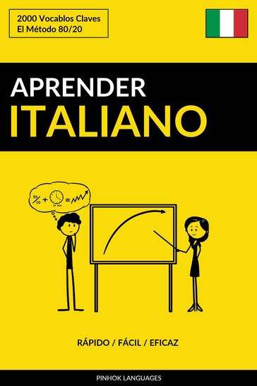 Aprender Italiano: Rápido / Fácil / Eficaz: 2000 Vocablos Claves - Pinhok Languages