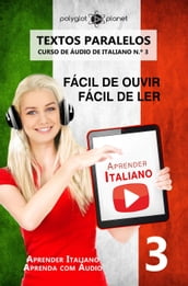Aprender Italiano - Textos Paralelos   Fácil de ouvir   Fácil de ler   CURSO DE ÁUDIO DE ITALIANO N.º 3