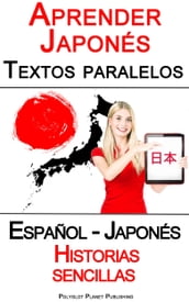 Aprender Japonés - Textos paralelos - Historias sencillas (Español - Japonés)