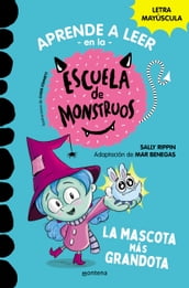Aprender a leer en la Escuela de Monstruos 1 - La mascota más grandota