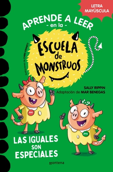 Aprender a leer en la Escuela de Monstruos 3 - Las iguales son especiales - Sally Rippin - Mar Benegas