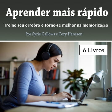 Aprender mais rápido - Cory Hanssen - Syrie Gallows