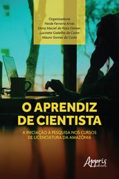 O Aprendiz de Cientista: A Iniciação à Pesquisa nos Cursos de Licenciatura da Amazônia