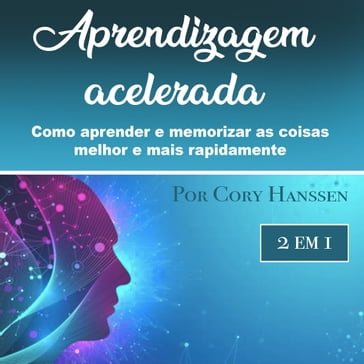 Aprendizagem acelerada - Cory Hanssen