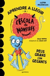 Aprendre a llegir a l Escola de Monstres 4 - Peus grans com gegants