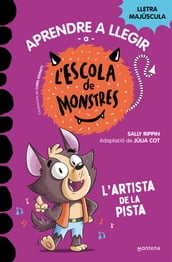 Aprendre a llegir a l Escola de Monstres 13 - L artista de la pista