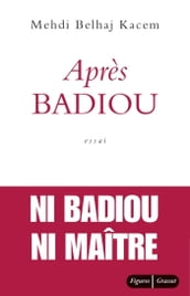 Après Badiou