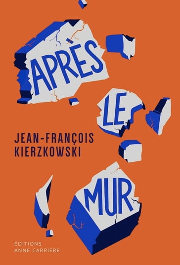 Après le mur - Jean-François Kierzowski