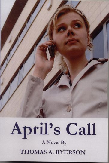 April's Call - Thomas A. Ryerson