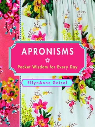 Apronisms - EllynAnne Geisel