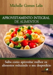 Aproveitamento Integral de Alimentos