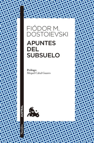 Apuntes del subsuelo - Fedor Michajlovic Dostoevskij