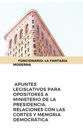 Apuntes legislativos para opositores a Ministerio de la Presidencia, Relaciones con las Cortes y Memoria Democrática